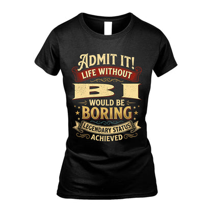 BI L02-TT36 Personalized Funny Quote Apparel
