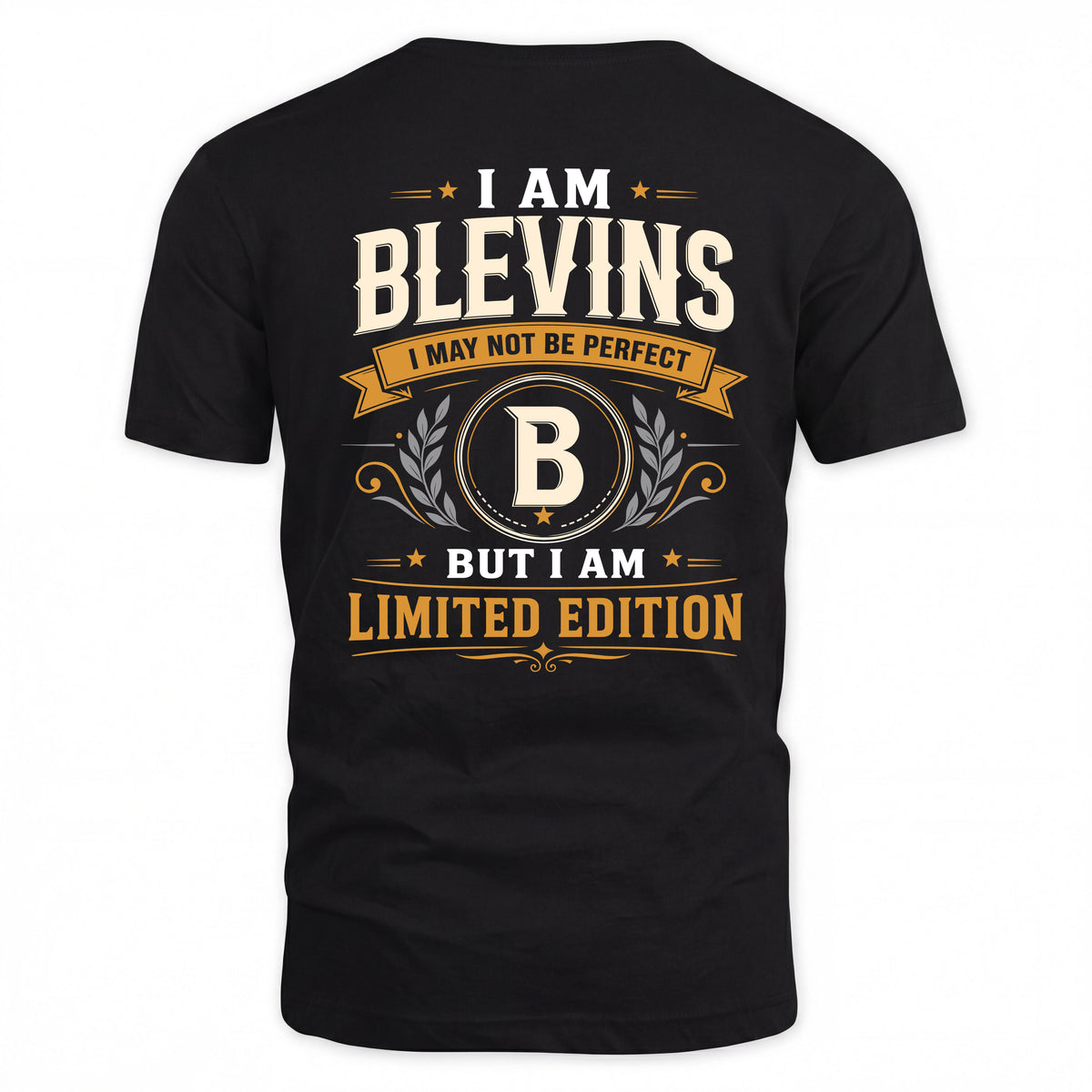 BLEVINS EDI-TT36 Personalized Funny Quote Apparel