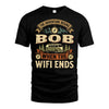 BOB L03-TT36 Personalized Funny Quote Apparel