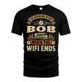 BOB L03-TT36 Personalized Funny Quote Apparel