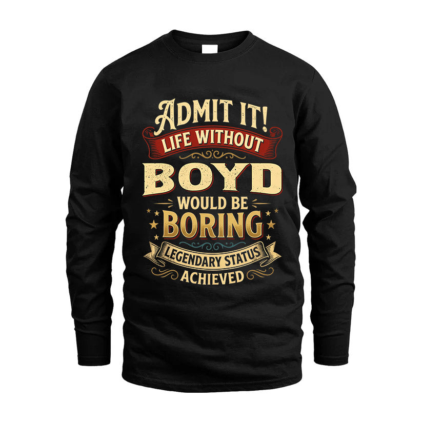 BOYD L02-TT36 Personalized Funny Quote Apparel