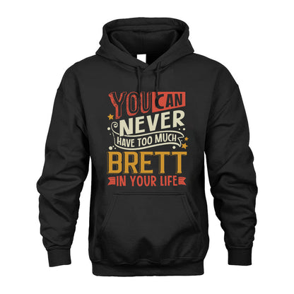 BRETT NO2-TT36 Personalized Funny Quote Apparel