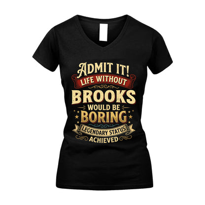 BROOKS L02-TT36 Personalized Funny Quote Apparel