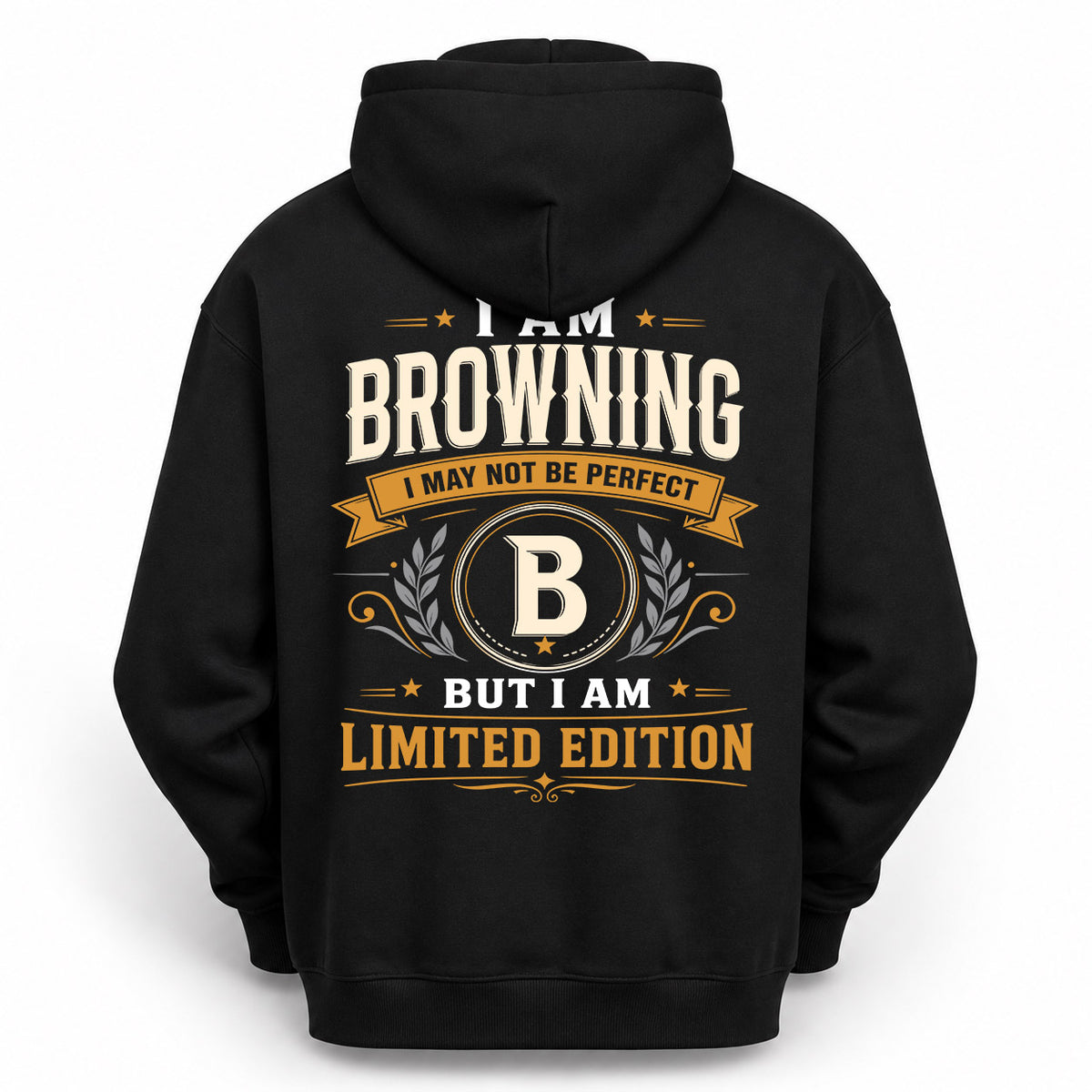 BROWNING EDI-TT36 Personalized Funny Quote Apparel