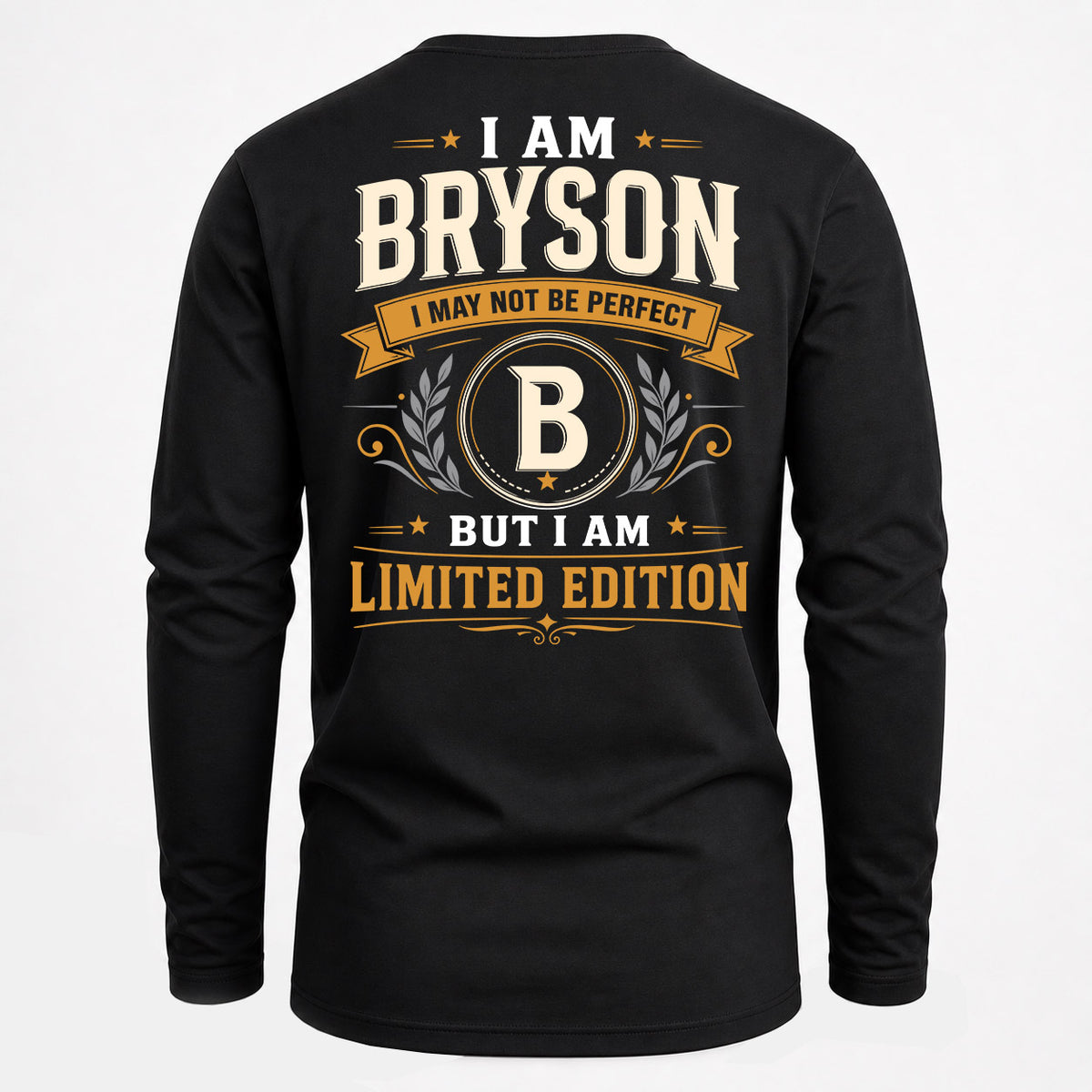 BRYSON EDI-TT36 Personalized Funny Quote Apparel