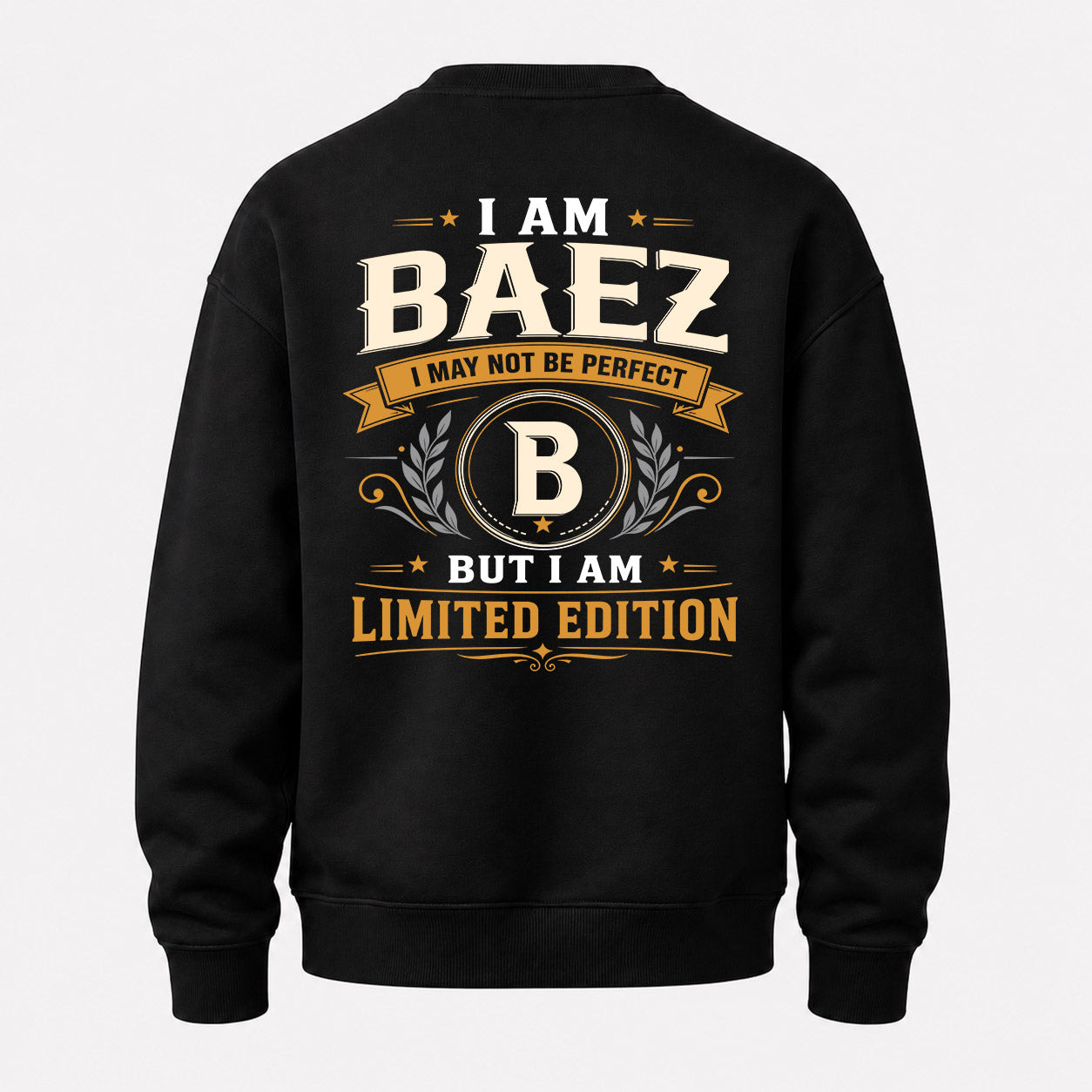 BAEZ  EDI-TT36 Personalized Funny Quote Apparel