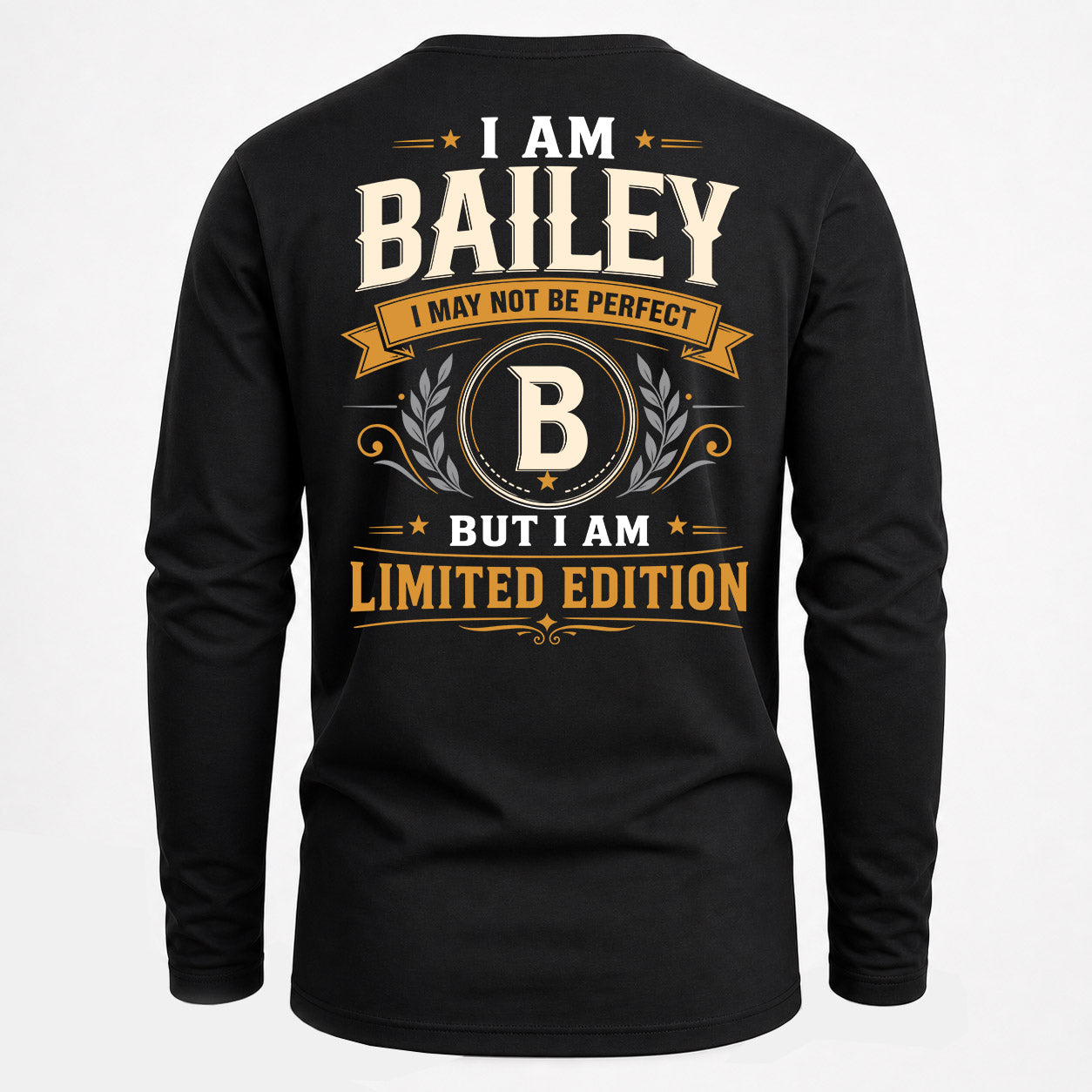 BAILEY  EDI-TT36 Personalized Funny Quote Apparel