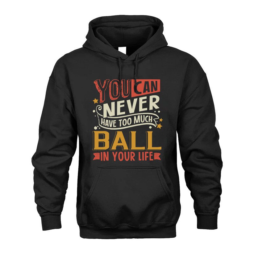 BALL  NO2-TT36 Personalized Funny Quote Apparel