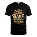 BANG L04-TT36 Personalized Funny Quote Apparel