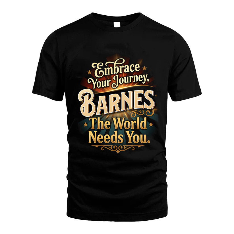 BARNES L04-TT36 Personalized Funny Quote Apparel