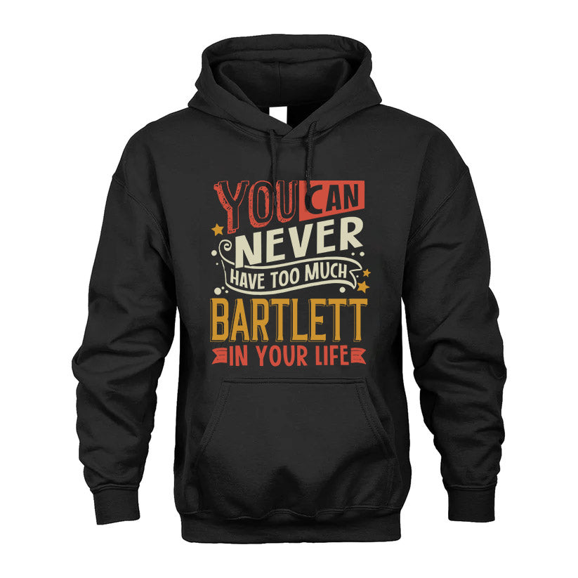 BARTLETT  NO2-TT36 Personalized Funny Quote Apparel