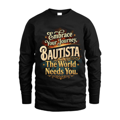 BAUTISTA L04-TT36 Personalized Funny Quote Apparel