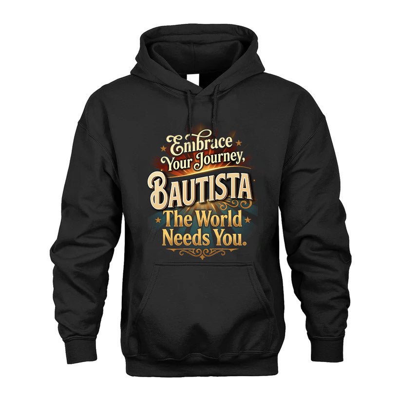BAUTISTA L04-TT36 Personalized Funny Quote Apparel