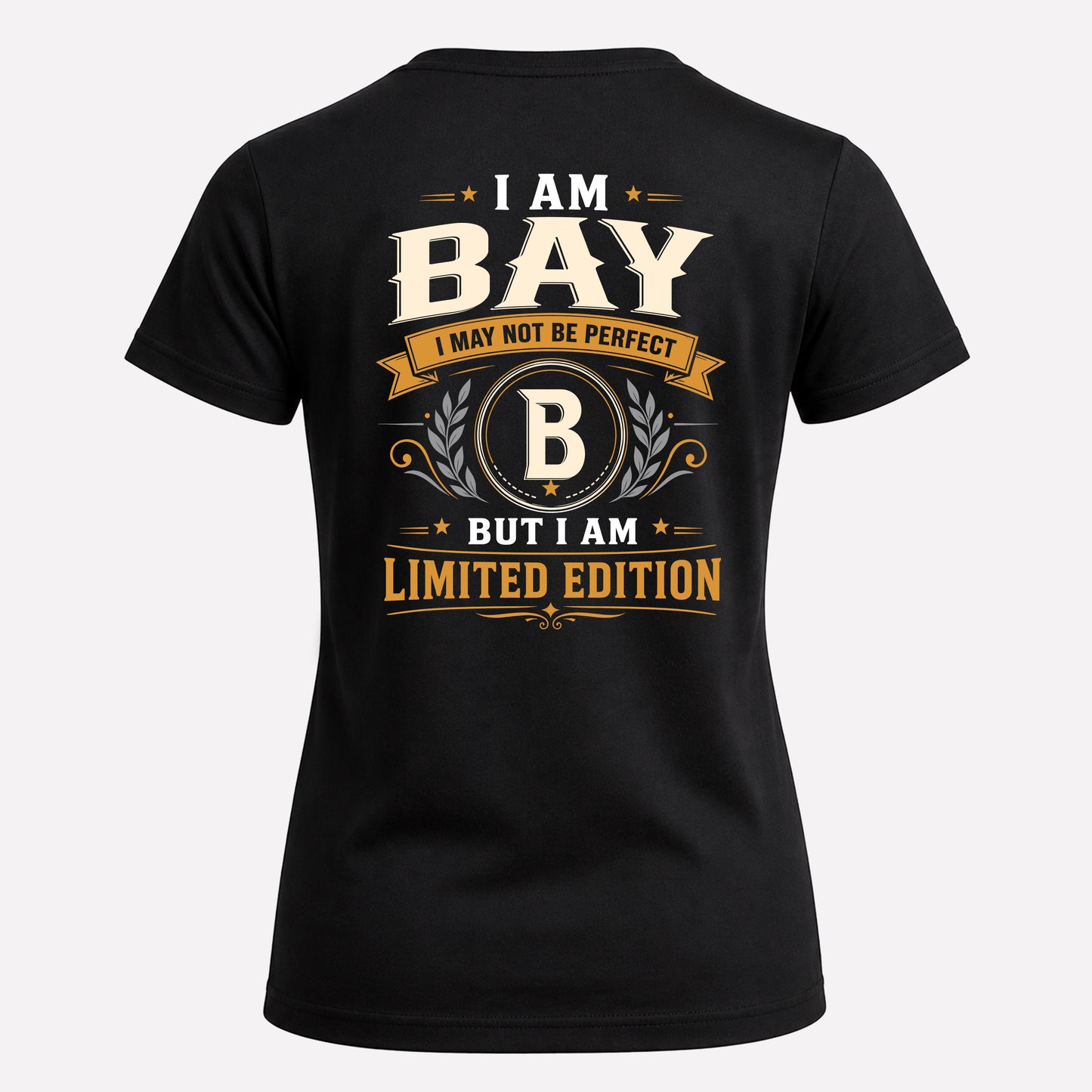 BAY  EDI-TT36 Personalized Funny Quote Apparel