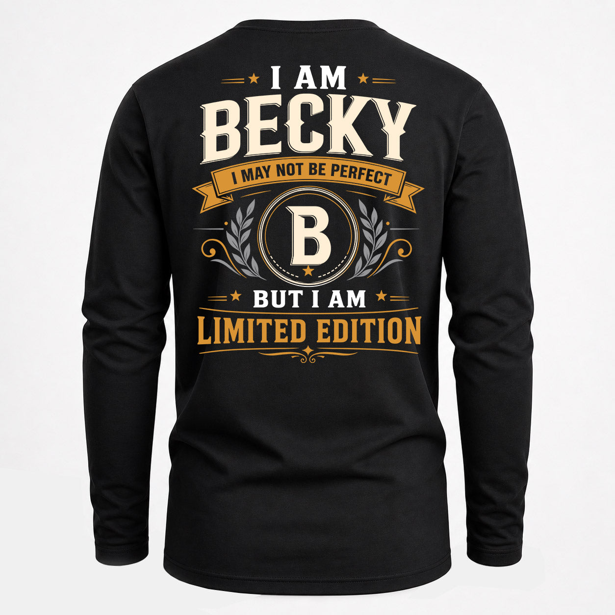 BECKY  EDI-TT36 Personalized Funny Quote Apparel