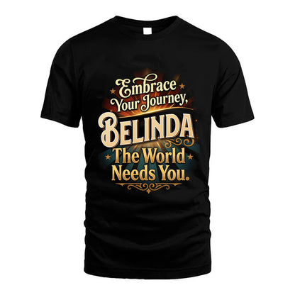BELINDA L04-TT36 Personalized Funny Quote Apparel