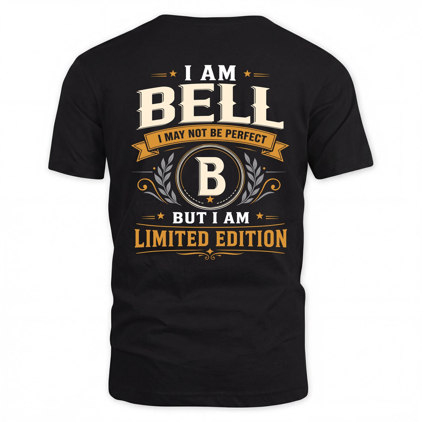 BELL  EDI-TT36 Personalized Funny Quote Apparel