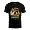 BELLA L04-TT36 Personalized Funny Quote Apparel