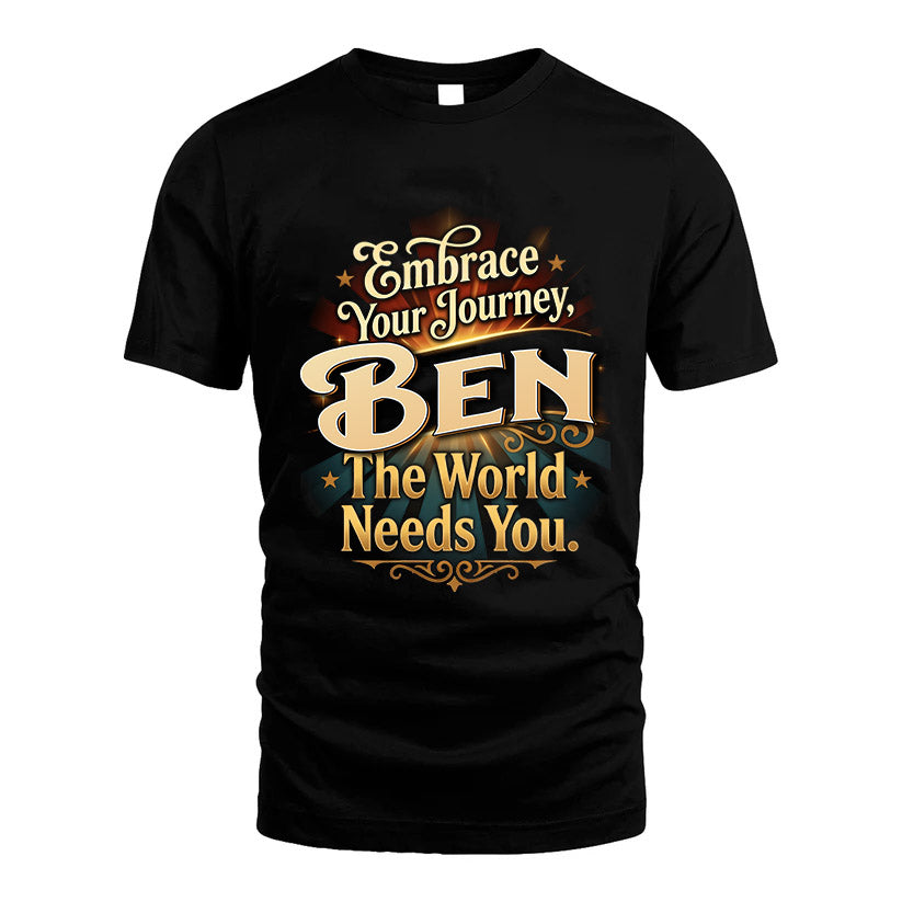 BEN L04-TT36 Personalized Funny Quote Apparel