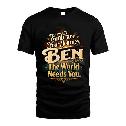 BEN L04-TT36 Personalized Funny Quote Apparel