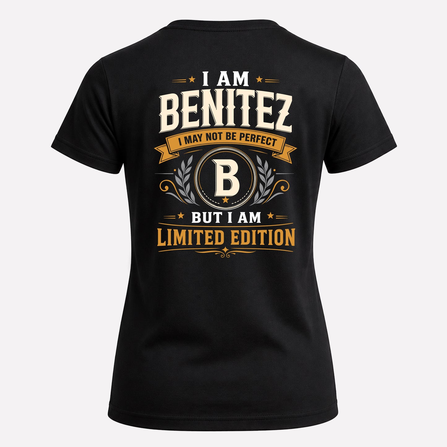 BENITEZ  EDI-TT36 Personalized Funny Quote Apparel