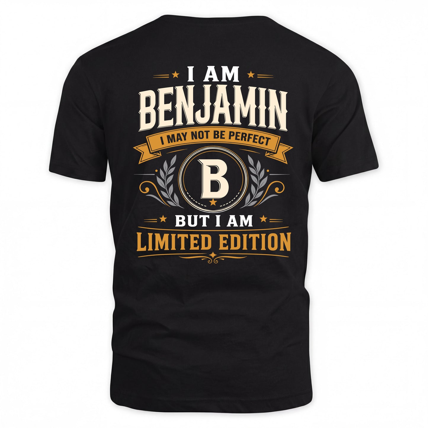 BENJAMIN  EDI-TT36 Personalized Funny Quote Apparel