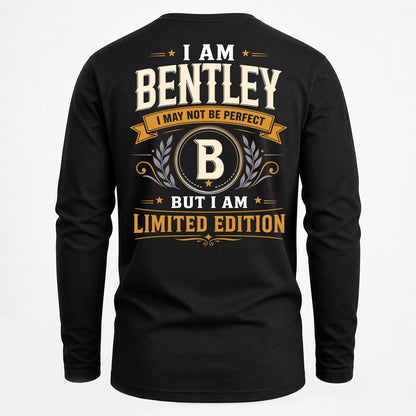 BENTLEY  EDI-TT36 Personalized Funny Quote Apparel