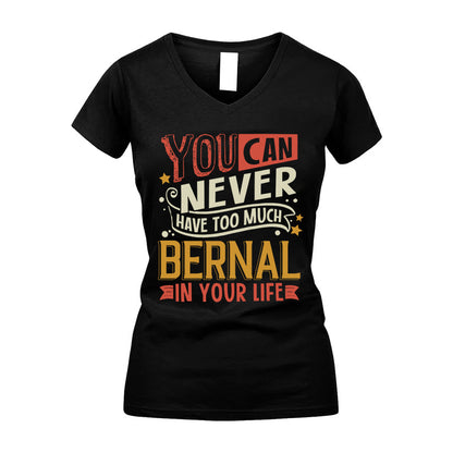 BERNAL  NO2-TT36 Personalized Funny Quote Apparel