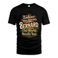 BERNARD L04-TT36 Personalized Funny Quote Apparel