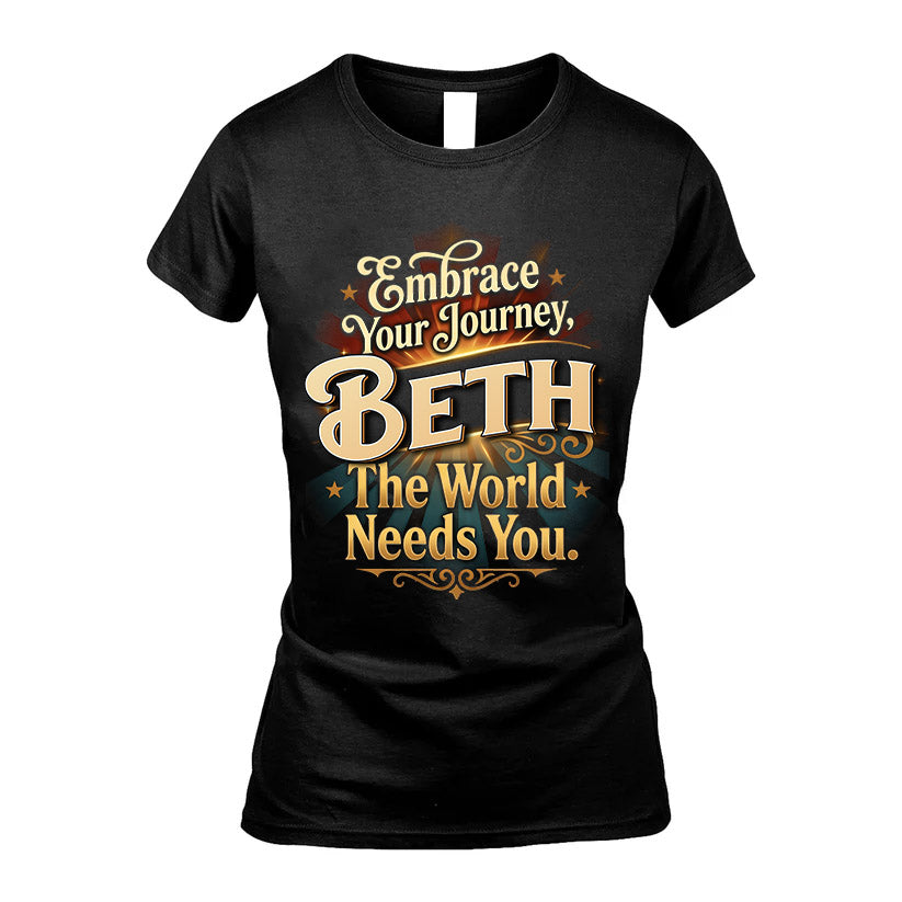 BETH L04-TT36 Personalized Funny Quote Apparel
