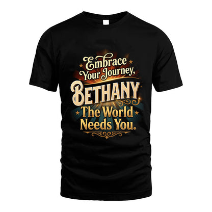 BETHANY L04-TT36 Personalized Funny Quote Apparel