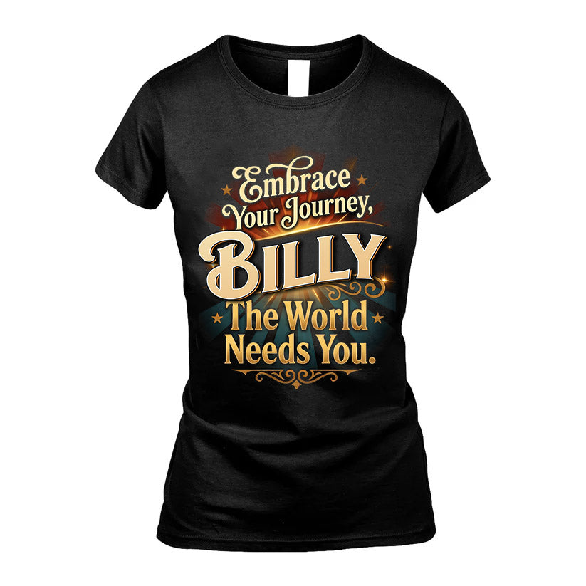 BILLY L04-TT36 Personalized Funny Quote Apparel
