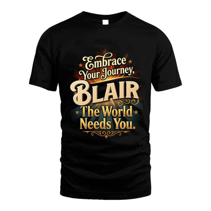 BLAIR L04-TT36 Personalized Funny Quote Apparel