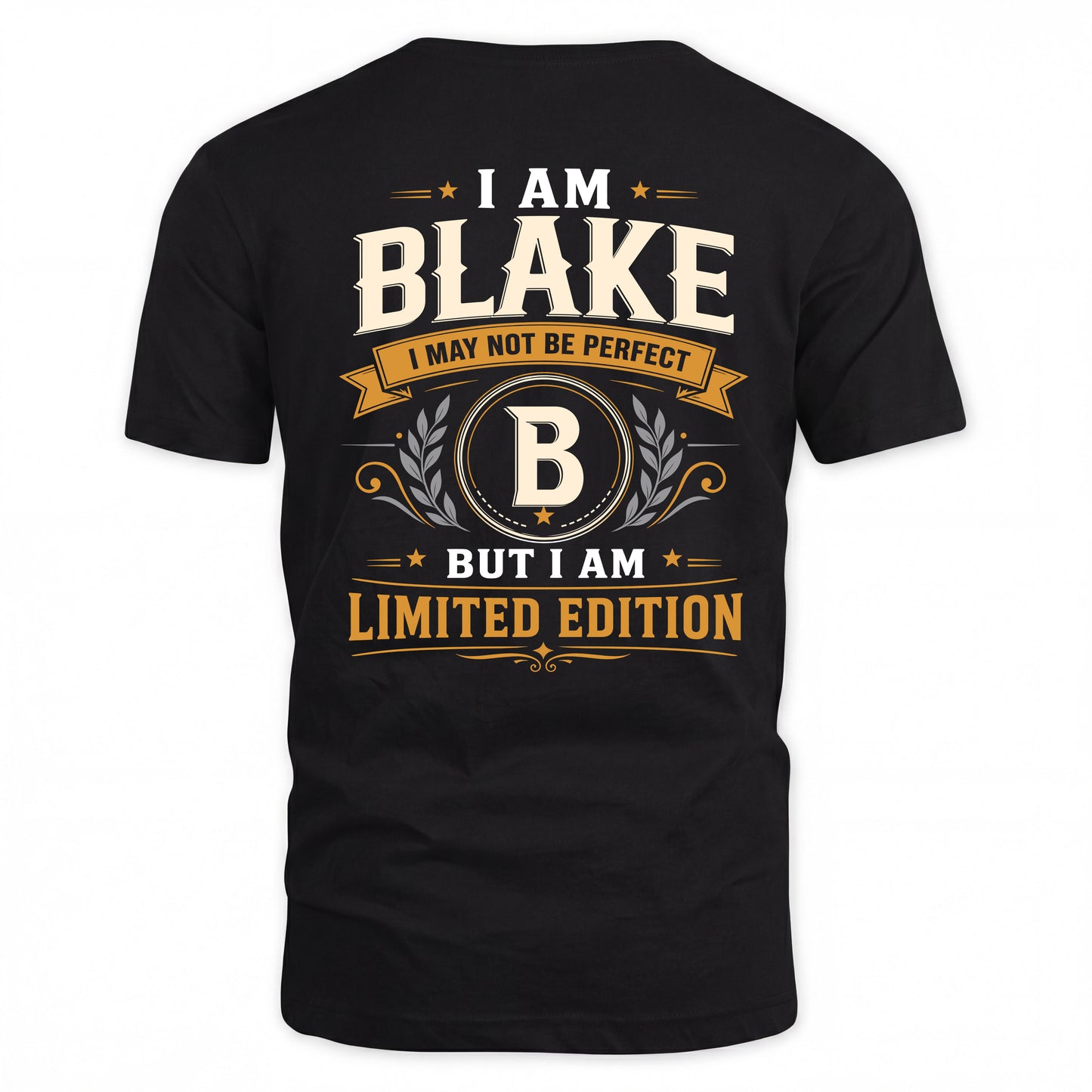 BLAKE  EDI-TT36 Personalized Funny Quote Apparel