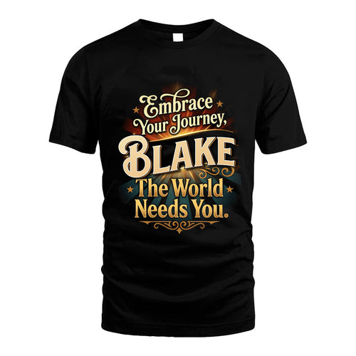 BLAKE L04-TT36 Personalized Funny Quote Apparel