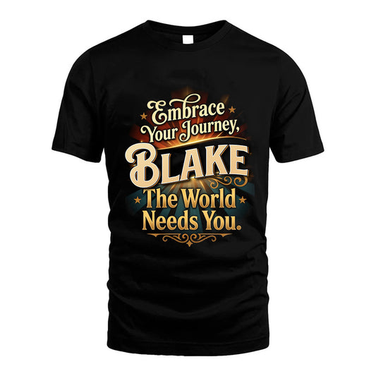 BLAKE L04-TT36 Personalized Funny Quote Apparel