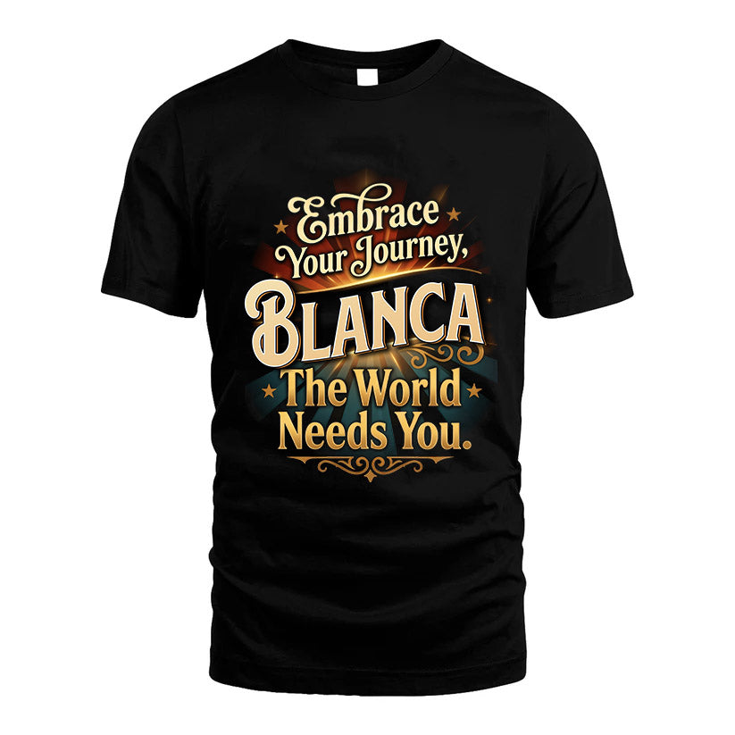 BLANCA L04-TT36 Personalized Funny Quote Apparel