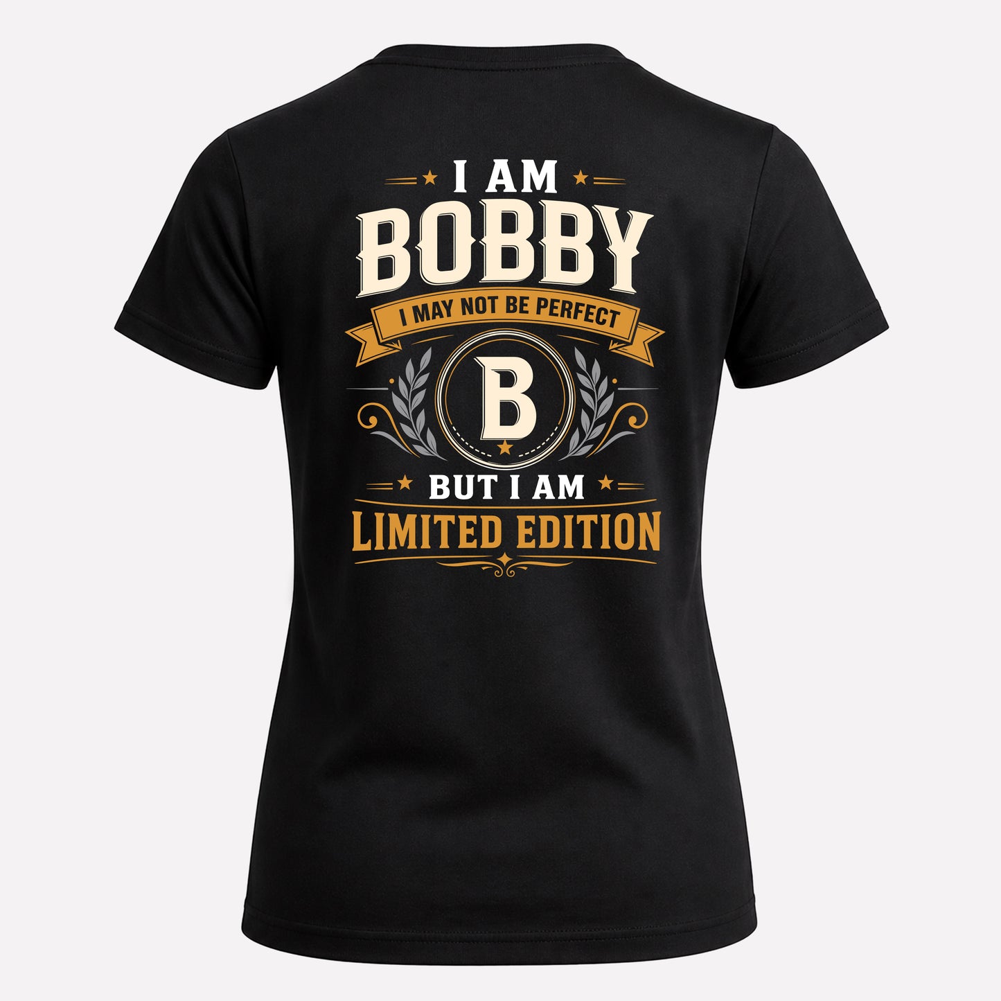 BOBBY  EDI-TT36 Personalized Funny Quote Apparel