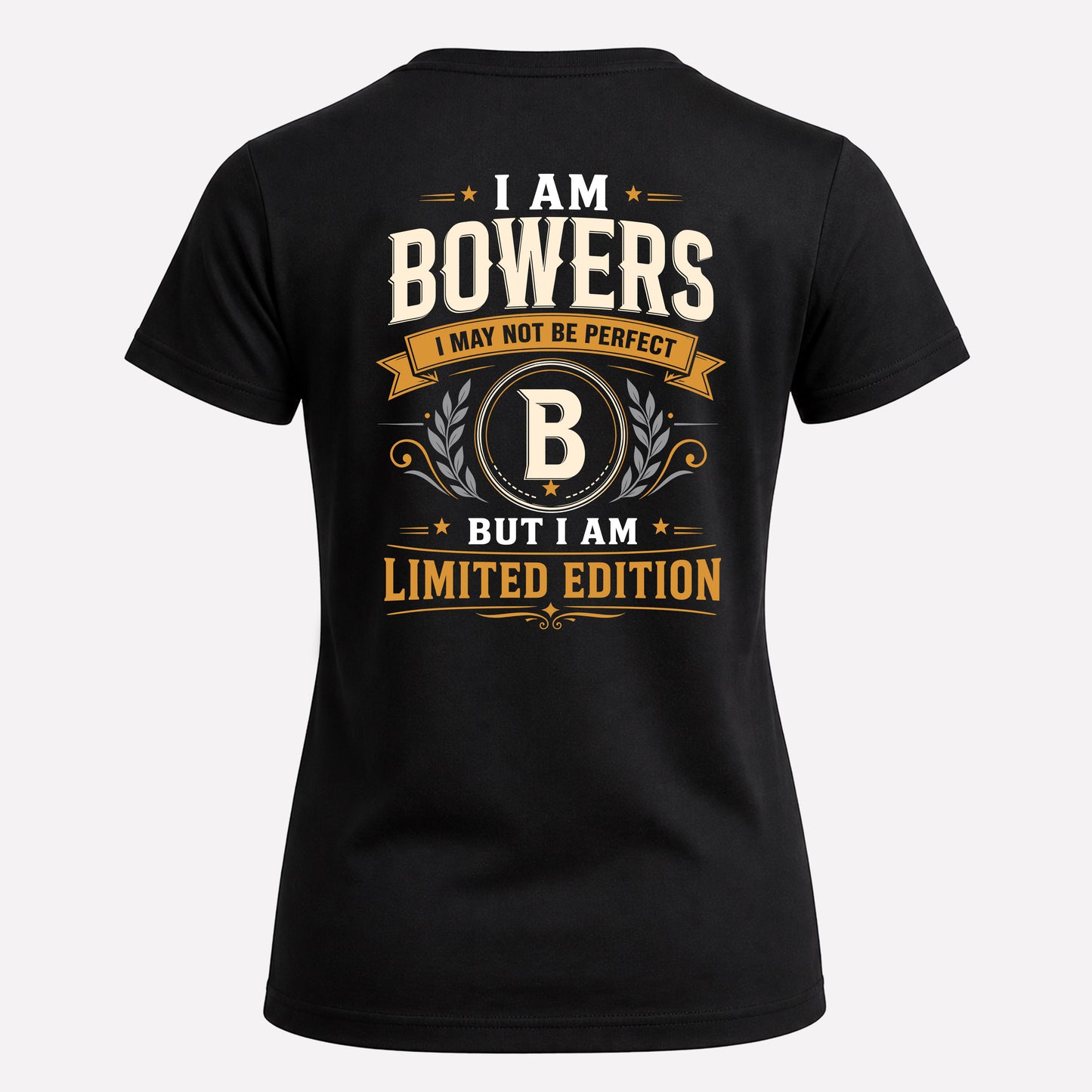 BOWERS  EDI-TT36 Personalized Funny Quote Apparel
