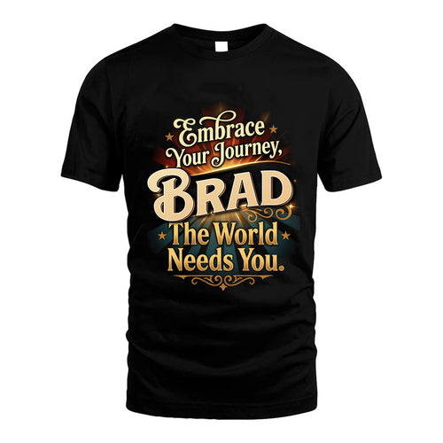 BRAD L04-TT36 Personalized Funny Quote Apparel
