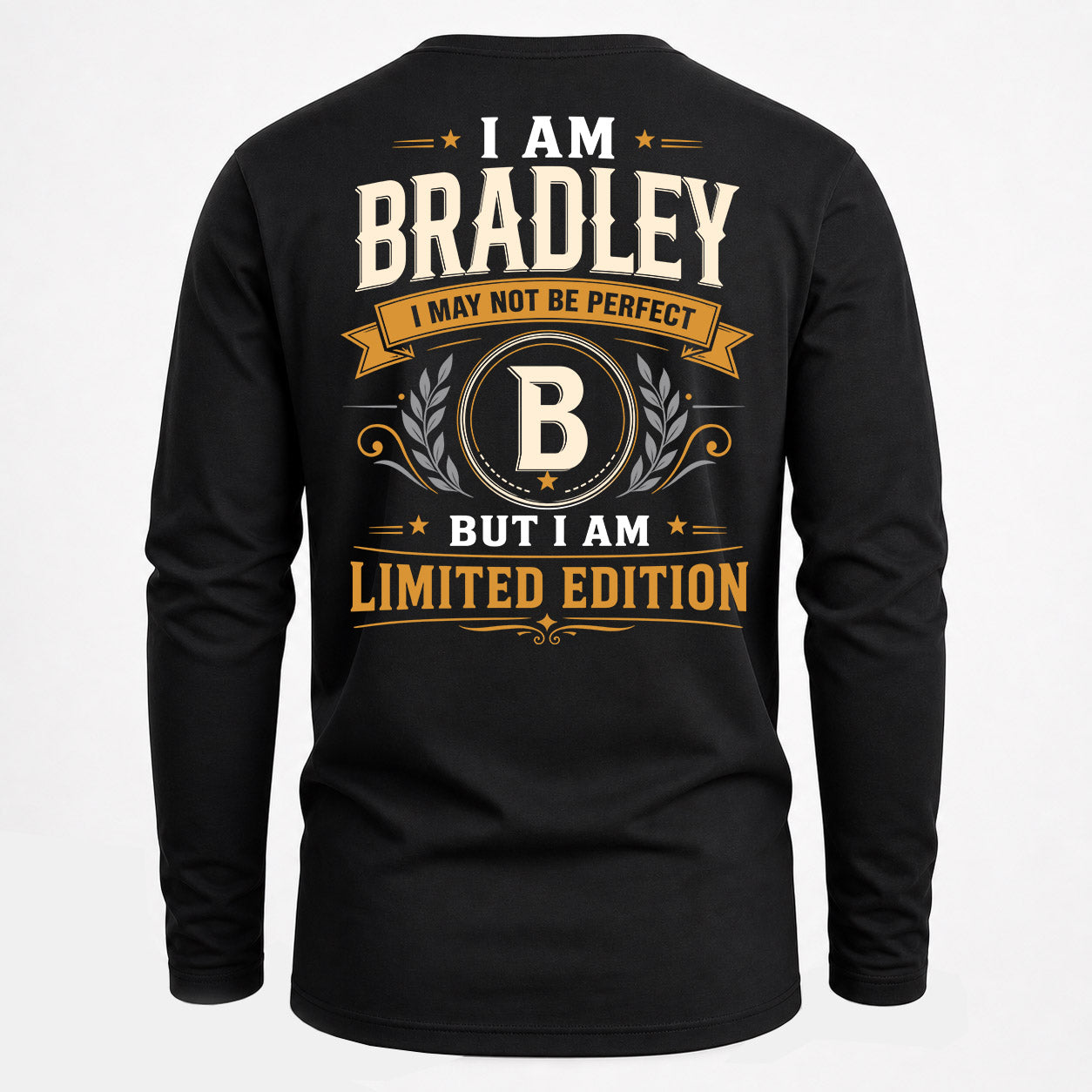 BRADLEY  EDI-TT36 Personalized Funny Quote Apparel