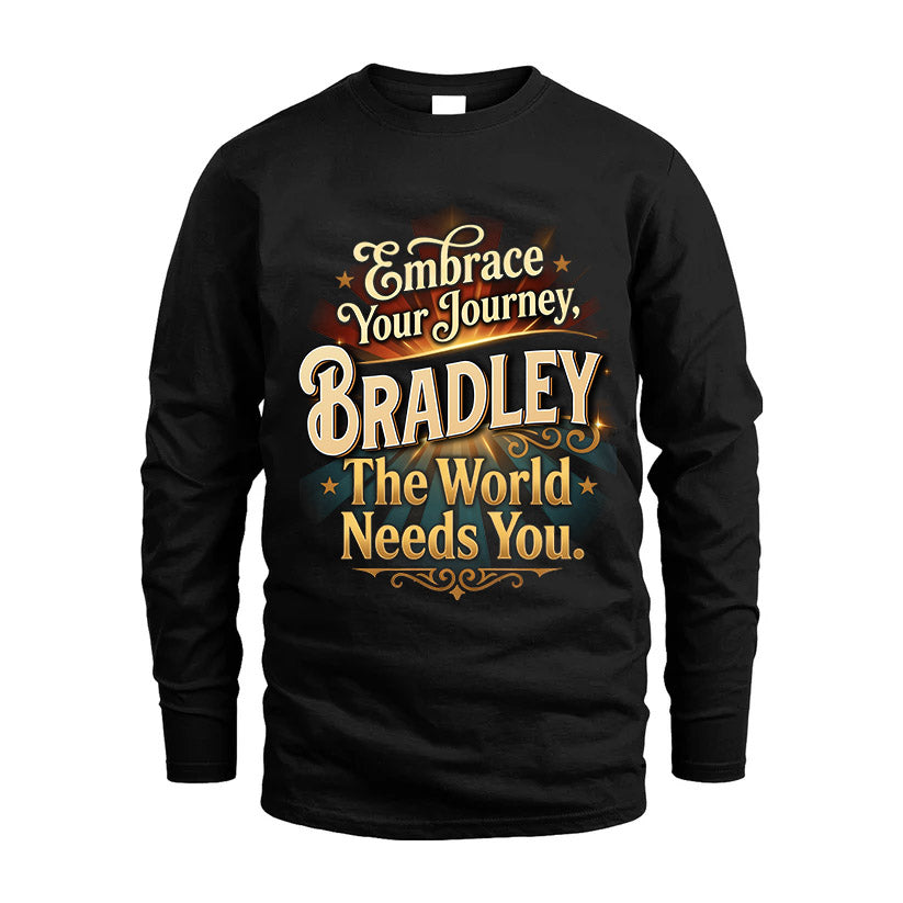 BRADLEY L04-TT36 Personalized Funny Quote Apparel
