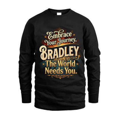 BRADLEY L04-TT36 Personalized Funny Quote Apparel