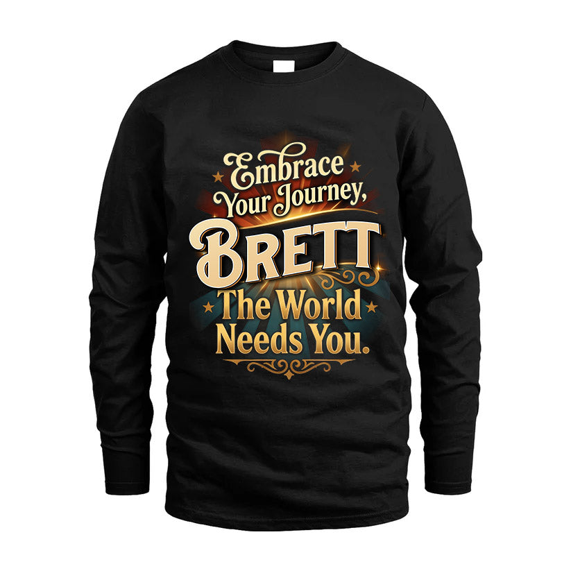 BRETT L04-TT36 Personalized Funny Quote Apparel