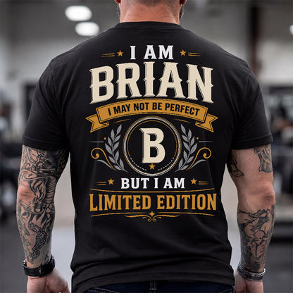 BRIAN  EDI-TT36 Personalized Funny Quote Apparel