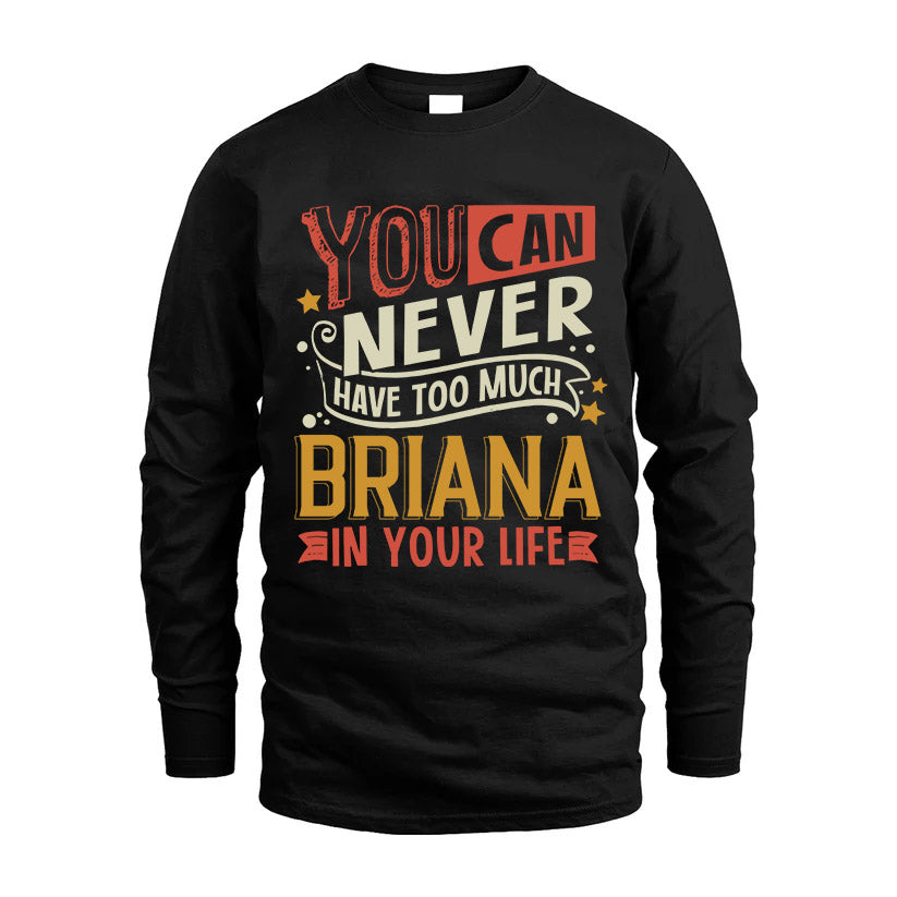 BRIANA  NO2-TT36 Personalized Funny Quote Apparel