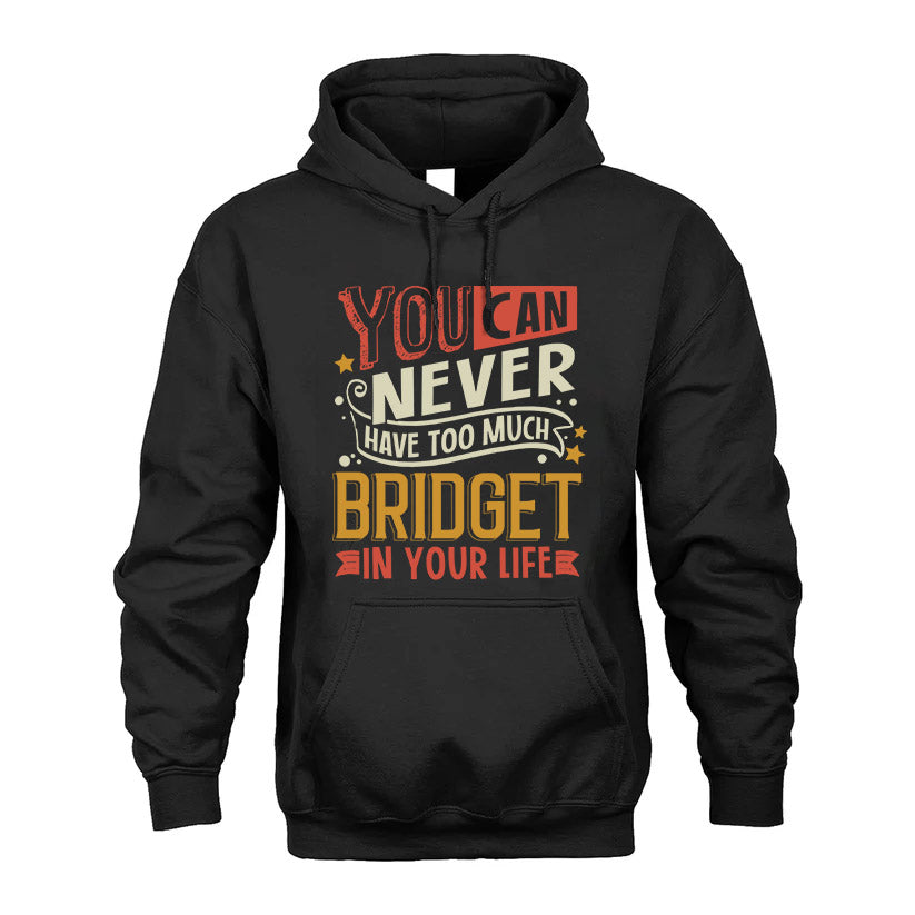 BRIDGET  NO2-TT36 Personalized Funny Quote Apparel