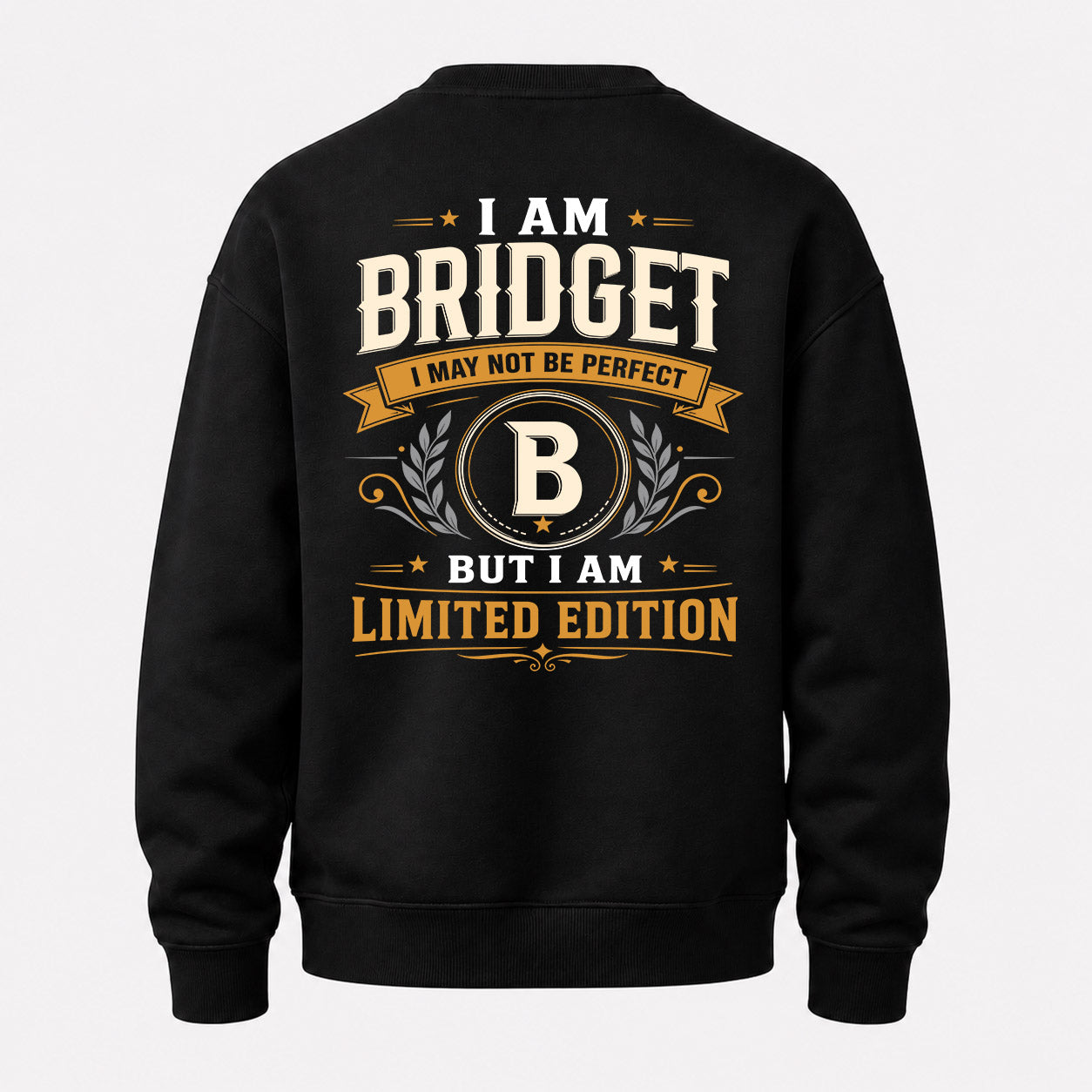 BRIDGET  EDI-TT36 Personalized Funny Quote Apparel