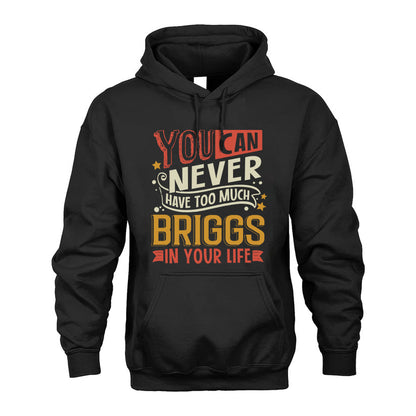 BRIGGS  NO2-TT36 Personalized Funny Quote Apparel