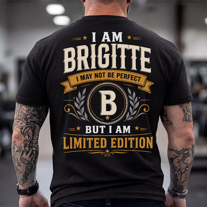 BRIGITTE  EDI-TT36 Personalized Funny Quote Apparel